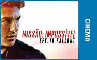 MISSÃO IMPOSSÍVEL - EFEITO FALLOUT