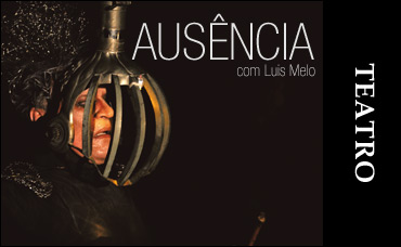 TEATRO - AUSÊNCIA